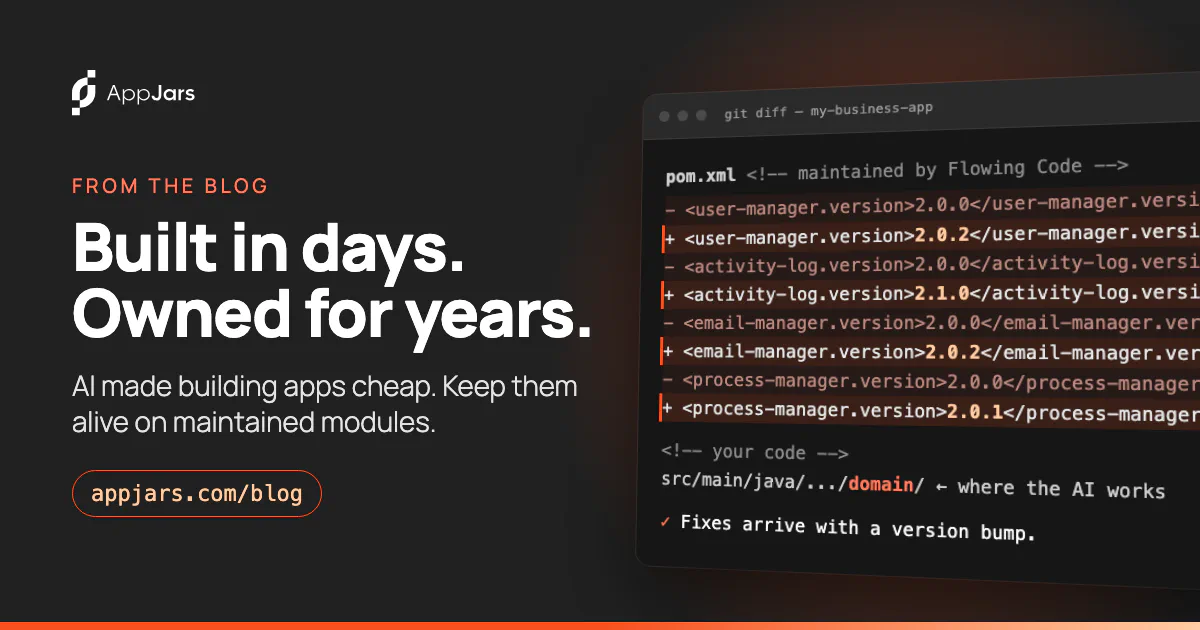 Built in days, owned for years: a pom.xml diff that moves several AppJars modules to their latest releases, the way fixes reach an application